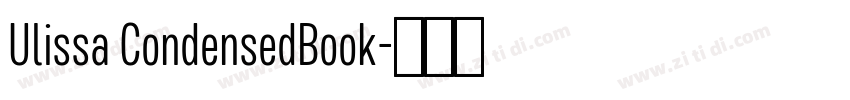 Ulissa CondensedBook字体转换